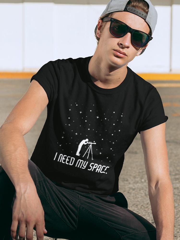 Need My Space, Night Sky T-shirt -SmartPrintsInk Designs