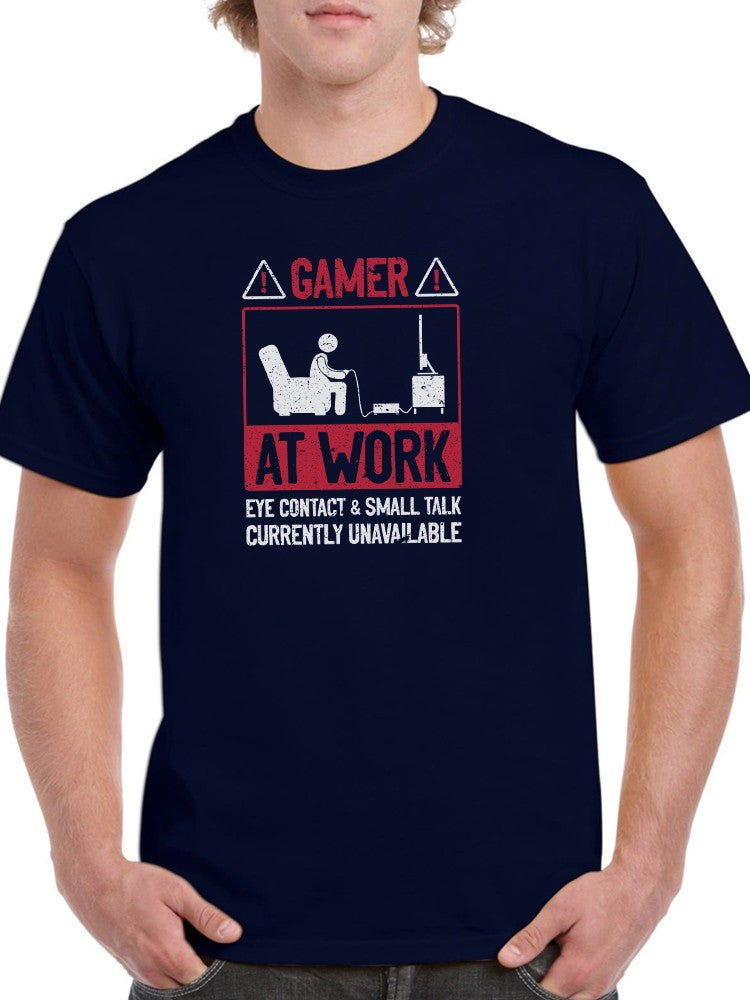 Gamer At Work T-shirt -SmartPrintsInk Designs
