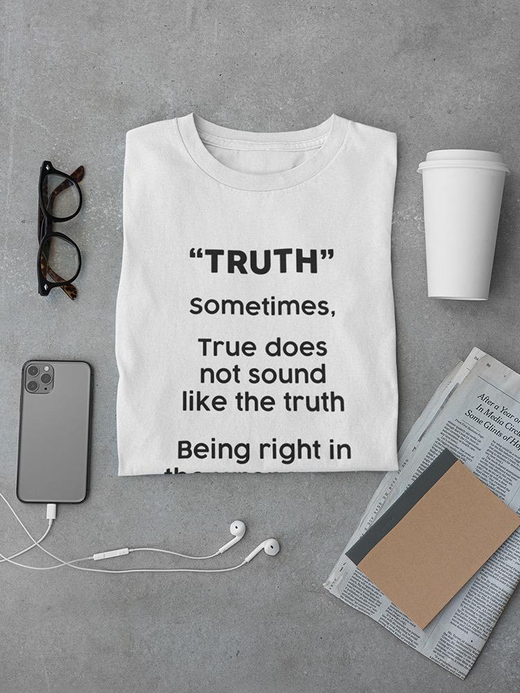 Truth, Meaning T-shirt -SmartPrintsInk Designs