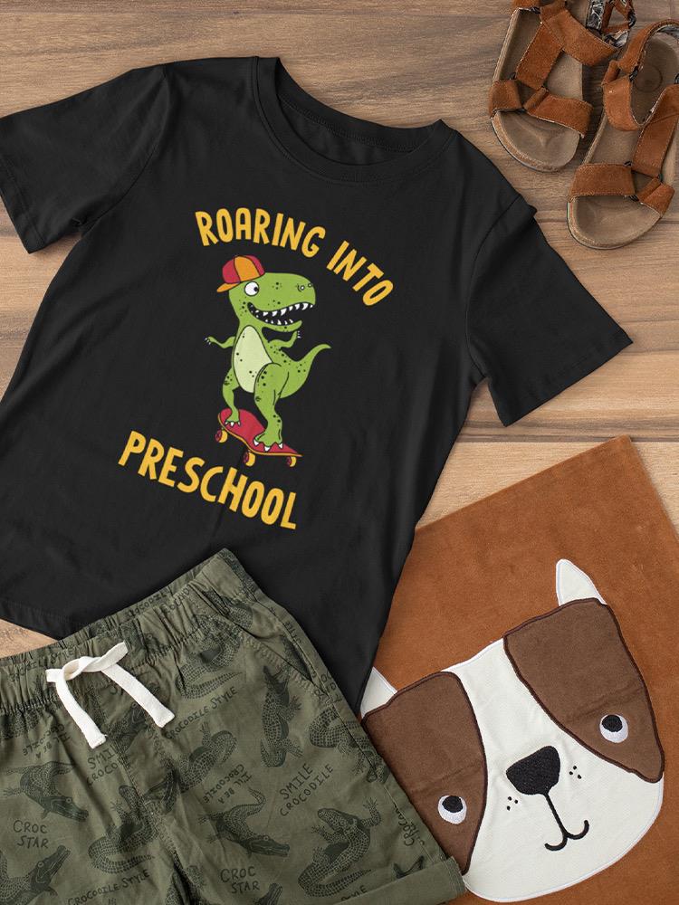 Roaring Into Preschool T-shirt -SmartPrintsInk Designs