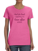 She Lived Happily Ever After T-shirt -SmartPrintsInk Designs