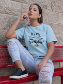 My Birthday T-shirt -SmartPrintsInk Designs