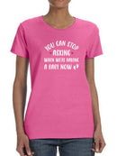 You Can Stop Asking T-shirt -SmartPrintsInk Designs