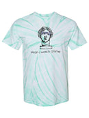 Yeah, I Watch It Too Tie Dye Tee -SmartPrintsInk Designs