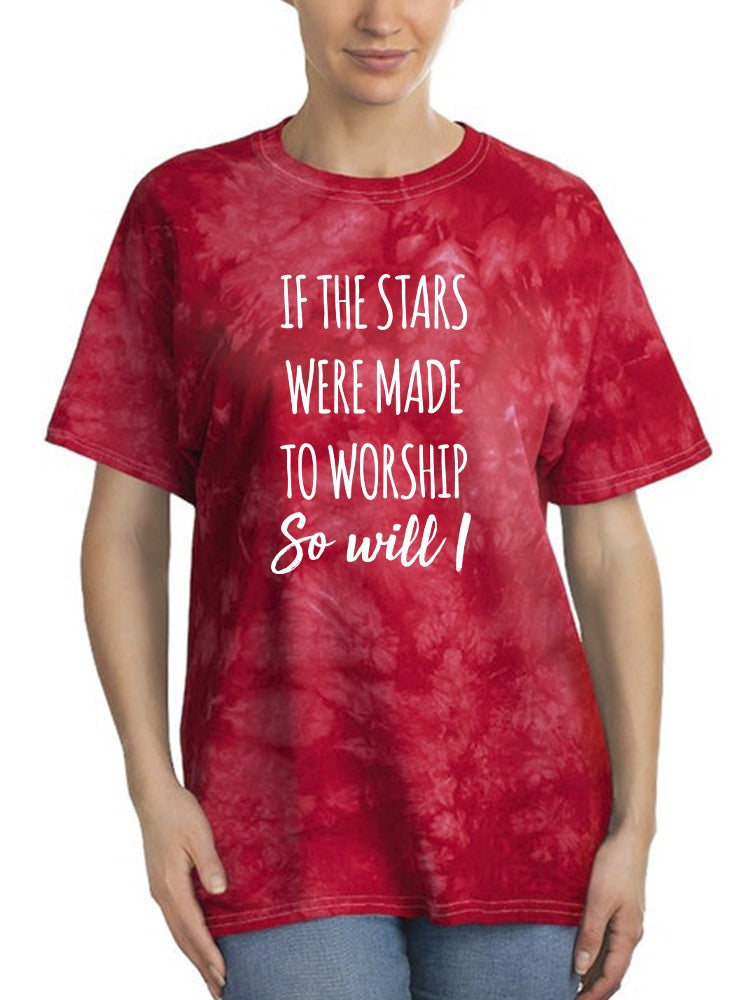 Stars Made To Worship Tie-Dye Crystal -SmartPrintsInk Designs