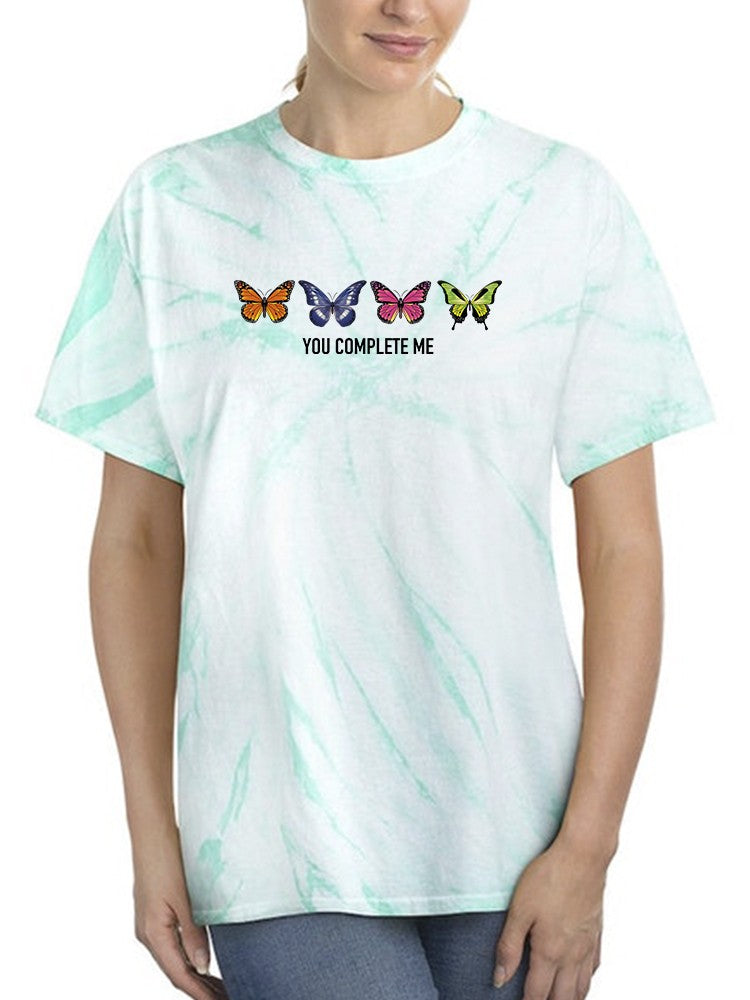You Complete Me, Butterflies T-shirt -SmartPrintsInk Designs