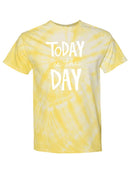 Today Is The Day T-shirt -SmartPrintsInk Designs
