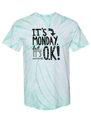 It's Monday, But It's Ok T-shirt -SmartPrintsInk Designs