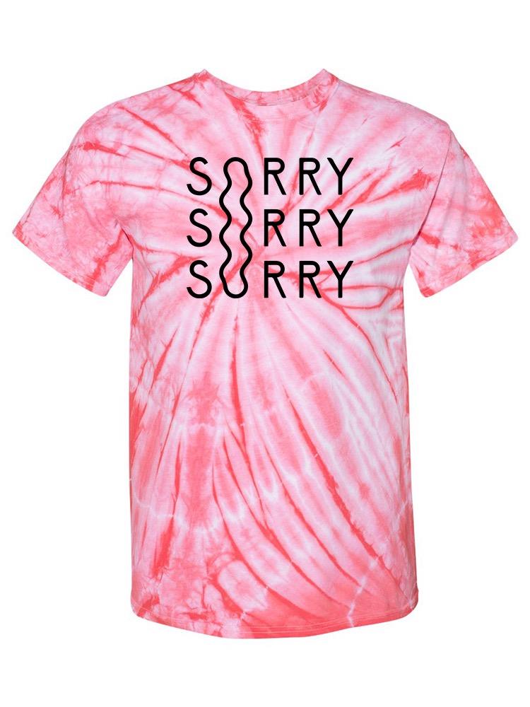 Sorry Text T-shirt -SmartPrintsInk Designs