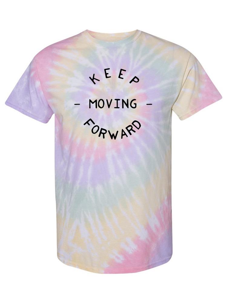 Keep Moving Forward T-shirt -SmartPrintsInk Designs