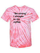 Be Strong! T-shirt -SmartPrintsInk Designs