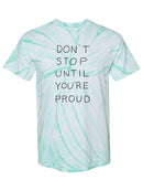 Until You're Proud T-shirt -SmartPrintsInk Designs