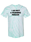 I Am Not A Morning Person T-shirt -SmartPrintsInk Designs