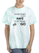 Let Things Go T-shirt -SmartPrintsInk Designs