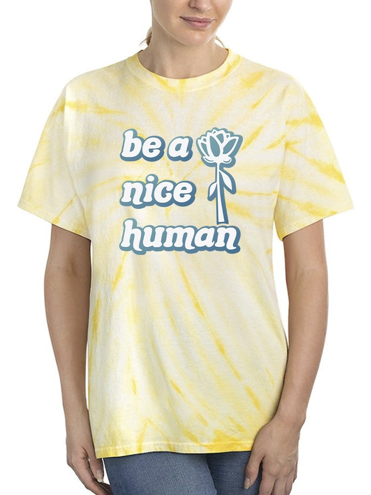 Be A Nice Human T-shirt -SmartPrintsInk Designs