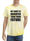 Brighter Than Your Future T-shirt -SmartPrintsInk Designs
