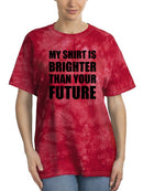 Brighter Than Your Future T-shirt -SmartPrintsInk Designs