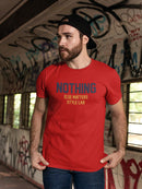 Nothing Else Matters T-shirt -SmartPrintsInk Designs