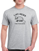 Live Weird Quote T-shirt -SmartPrintsInk Designs