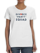 Divorce Party Squad T-shirt -SmartPrintsInk Designs