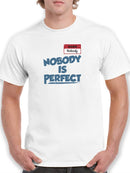 Nobody Is Perfect T-shirt -SmartPrintsInk Designs