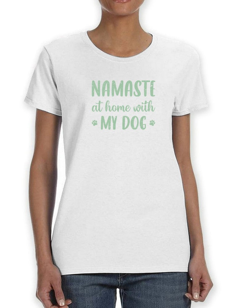 Namaste With Your Dog T-shirt -SmartPrintsInk Designs