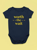Worth The Wait Quote Bodysuit Baby's -SmartPrintsInk Designs