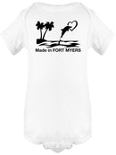 Made In Fort Myers Quote. Bodysuit -SmartPrintsInk Designs