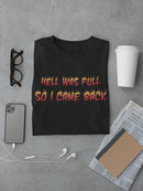 Came Back Quote T-shirt -SmartPrintsInk Designs