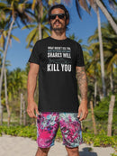 Sharks Quote T-shirt -SmartPrintsInk Designs