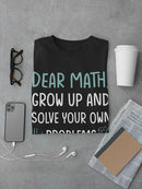 Solve Your Own Problems T-shirt -SmartPrintsInk Designs