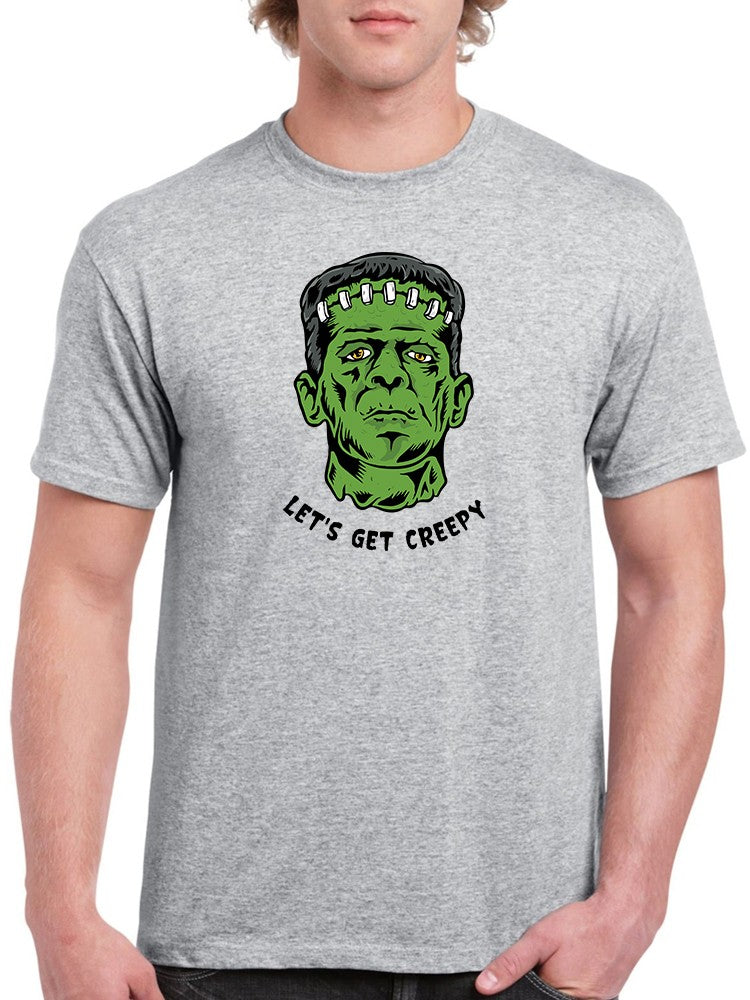 Let's Get Creepy Quote T-shirt -SmartPrintsInk Designs