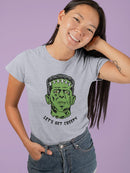 Let's Get Creepy Quote T-shirt -SmartPrintsInk Designs