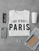 Here Is Paris T-shirt -SmartPrintsInk Designs