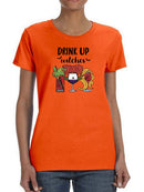 Drink Up Quote T-shirt -SmartPrintsInk Designs