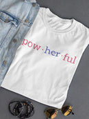 Pow Her Ful T-shirt -SmartPrintsInk Designs