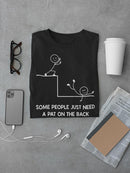 Pat On The Back Quote T-shirt -SmartPrintsInk Designs
