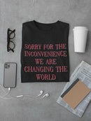 Changing The World T-shirt -SmartPrintsInk Designs