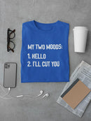 My Two Moods T-shirt -SmartPrintsInk Designs