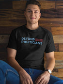Defund Politicians T-shirt -SmartPrintsInk Designs