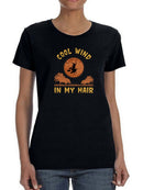 Cool Wind In My Hair, Witch T-shirt -SmartPrintsInk Designs