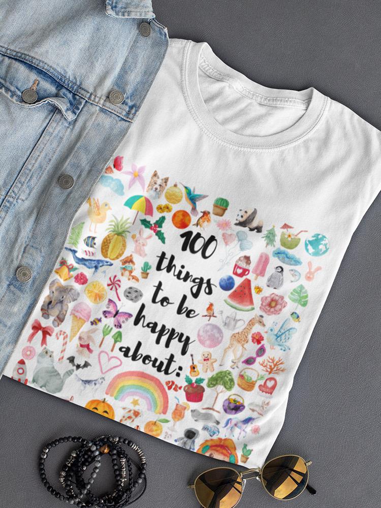 100 Things To Be Happy About T-shirt -SmartPrintsInk Designs