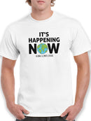 It's Happening Now Quote T-shirt -SmartPrintsInk Designs