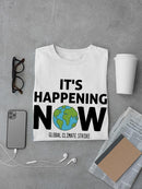 It's Happening Now Quote T-shirt -SmartPrintsInk Designs