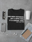 Living More Sustainable T-shirt -SmartPrintsInk Designs