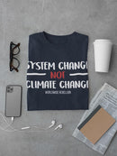 System Change Quote T-shirt -SmartPrintsInk Designs