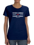 System Change Quote T-shirt -SmartPrintsInk Designs