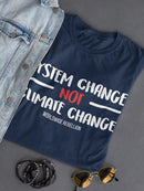 System Change Quote T-shirt -SmartPrintsInk Designs