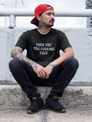 F*** You Quote T-shirt -SmartPrintsInk Designs