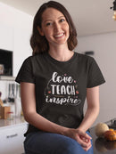 Love Teach And Inspire T-shirt -SmartPrintsInk Designs